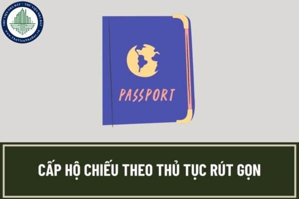 Trường hợp người ra nước ngoài có thời hạn bị mất hộ chiếu, có nguyện vọng về nước ngay thì xin cấp hộ chiếu theo thủ tục rút gọn thế nào?